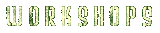 Worshops